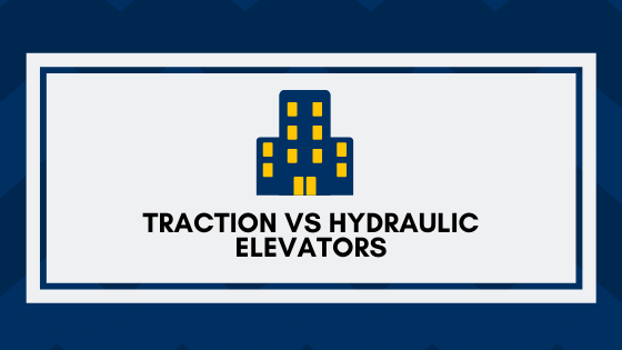 Traction vs. Hydraulic Elevators Which is Right for Your Building