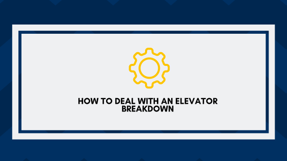 How to Deal with an Elevator Breakdown